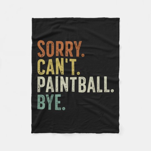 Couverture Polaire Sorry Can't Paintball Bye (Devant)