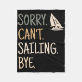 Couverture Polaire Sorry Can't Sailing Boating Yachts Racing Skippers (Devant)