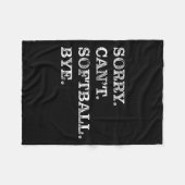 Couverture Polaire Sorry Can't Softball Bye - Funny  (Devant (Horizontal))