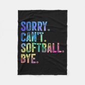 Couverture Polaire Sorry Can't Softball Bye Funny Softball Lover  (Devant)