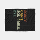 Couverture Polaire Sorry Can't Squirrels Bye Funny Squirrels (Devant (Horizontal))