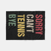 Couverture Polaire Sorry Can't Tennis Bye  (Devant (Horizontal))