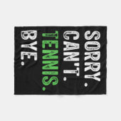 Couverture Polaire Sorry Can't Tennis Bye  (Devant (Horizontal))