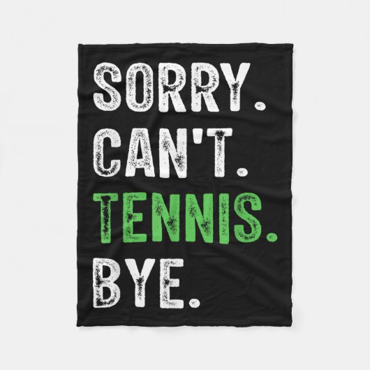 Couverture Polaire Sorry Can't Tennis Bye  (Devant)