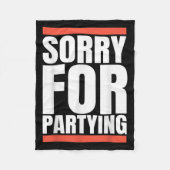 Couverture Polaire Sorry Funny For Partying Present, Valentines Day  (Devant)