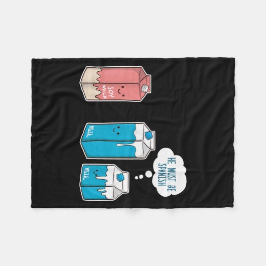 Couverture Polaire Soy Milk He Must Be Spanish Funny Pun Vegan Gift (Devant (Horizontal))