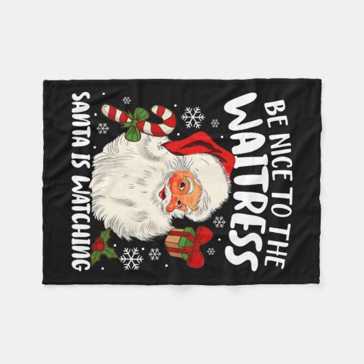 Couverture Polaire Soyez Gentil Avec La Serveuse Père Noël Regarde Ch (Devant (Horizontal))