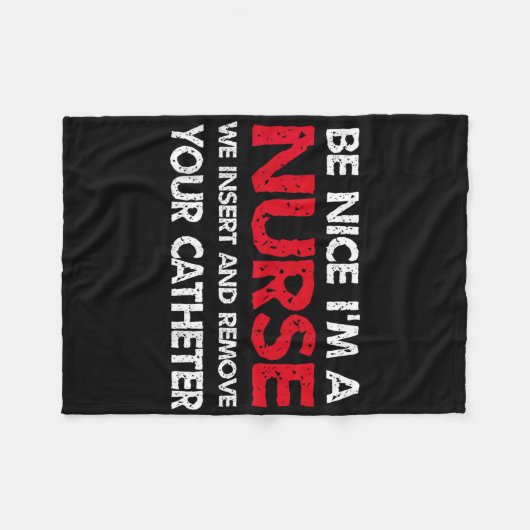 Couverture Polaire Soyez Gentil Je Suis Une Infirmière Nous Insérez E (Devant (Horizontal))