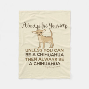 Couverture Polaire Soyez toujours un Chihuahua