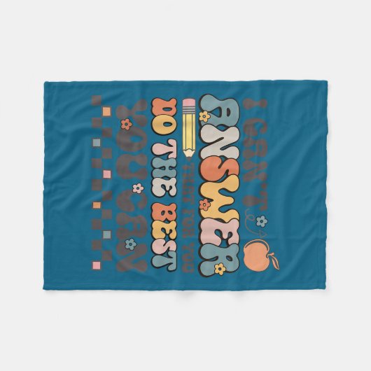 Couverture Polaire State Testing Day Motivational I Cant Answer That (Devant (Horizontal))