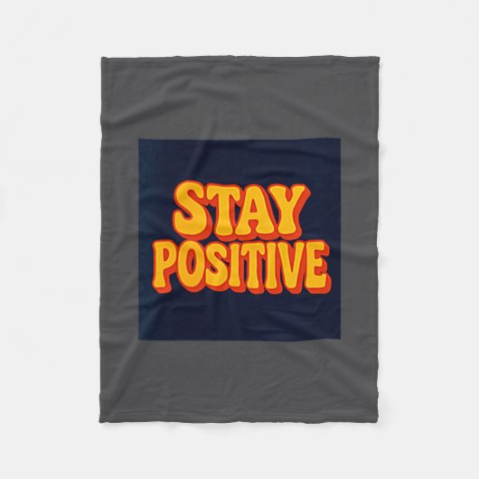 Couverture Polaire Stay Sitive Motivational Retro Tygraphy  (Devant)
