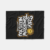Couverture Polaire Stay Tomorrow Needs You, Suicide Awareness Mental (Devant (Horizontal))