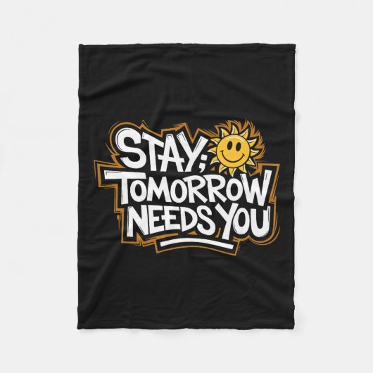 Couverture Polaire Stay Tomorrow Needs You, Suicide Awareness Mental (Devant)