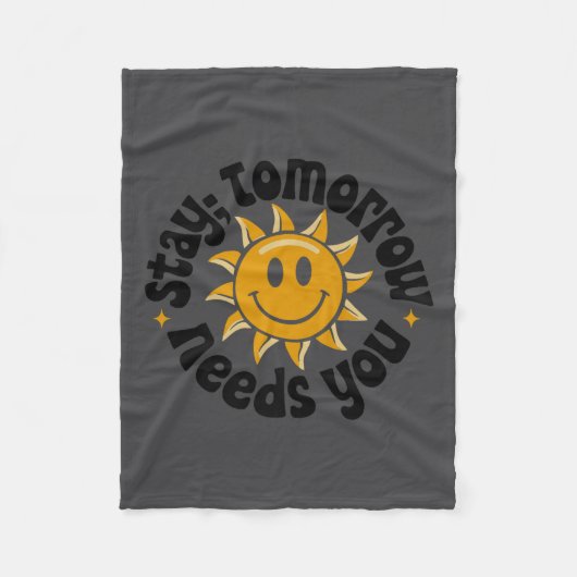 Couverture Polaire Stay Tomorrow Needs You, Suicide Awareness Mental  (Devant)