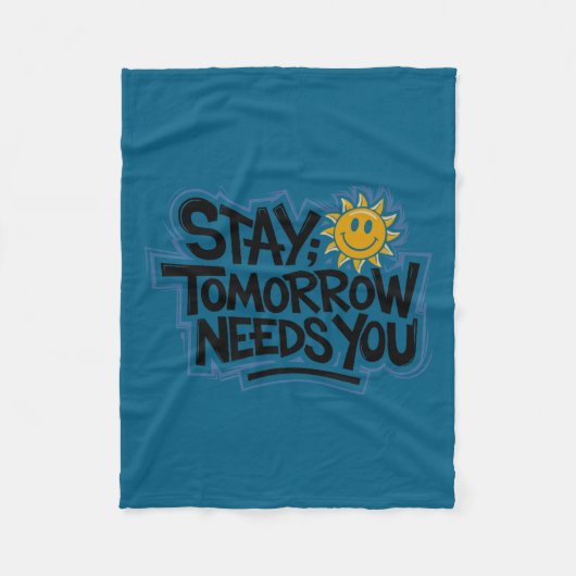 Couverture Polaire Stay Tomorrow Needs You, Suicide Awareness Mental (Devant)