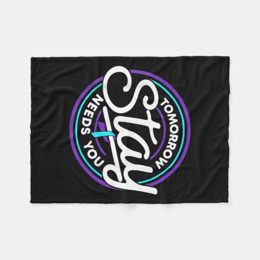 Couverture Polaire Stay Tomorrow Needs You Suicide Prevention Awarene (Devant (Horizontal))