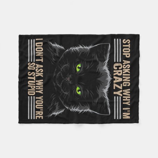 Couverture Polaire Stop Asking Why Im Crazy Cat  (Devant (Horizontal))