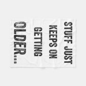 Couverture Polaire Stuff Just Keeps On Getting Older Funny Quote (Devant (Horizontal))
