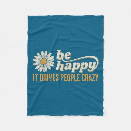 Couverture Polaire Sunflower Be Happy It Drives People Crazy Mental H (Devant)