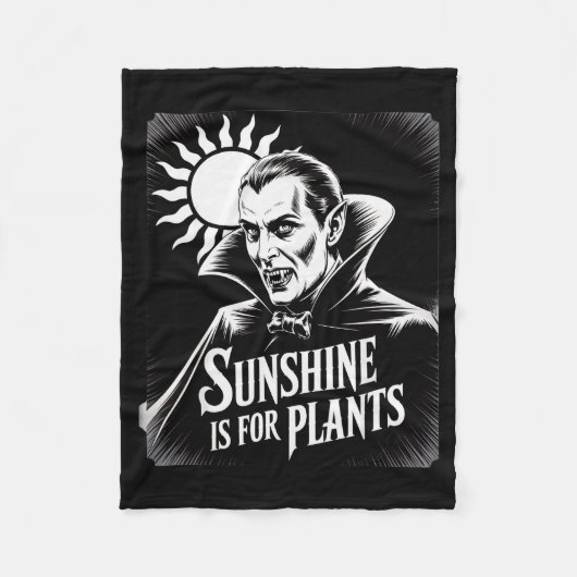 Couverture Polaire Sunshine Is For Plants Vamre Humor Goth Halloween (Devant)