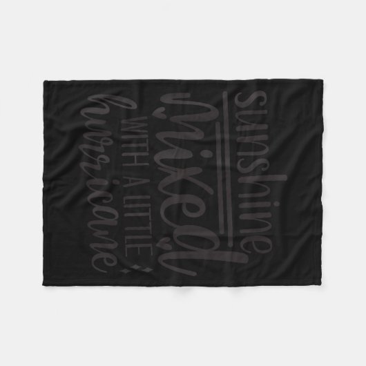 Couverture Polaire Sunshine Mixed With A Little Hurricane, Funny Quot (Devant (Horizontal))