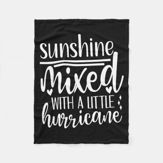 Couverture Polaire Sunshine Mixed With A Little Hurricane, Funny Quot (Devant)