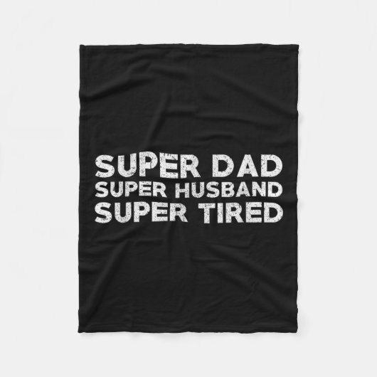 Couverture Polaire Super Dad Super Husband Super Tired Funny Dad Gif  (Devant)