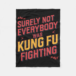 Couverture Polaire Sûrement pas tout le monde faisait du kung fu, du