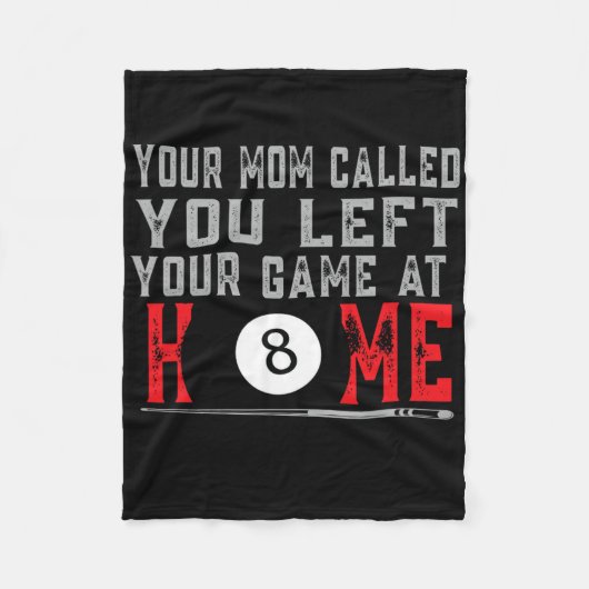 Couverture Polaire Ta Mère T'A Appelé Et T'A Laissé Ton Jeu À La Mais (Devant)