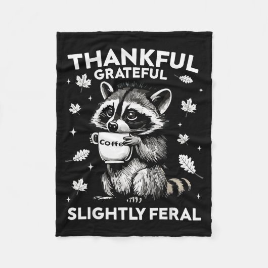 Couverture Polaire Thankful Grateful Slightly Feral Funny Raccoon Aut (Devant)