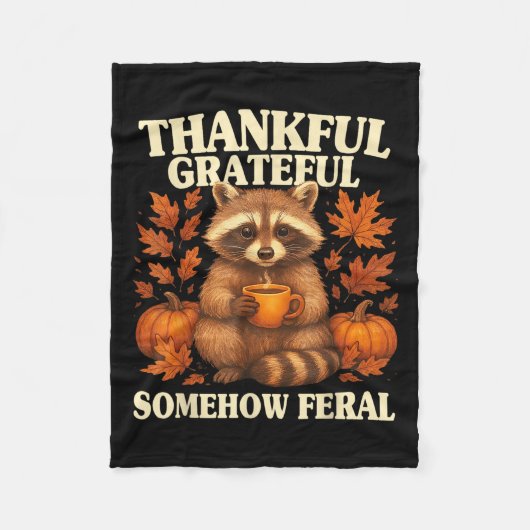 Couverture Polaire Thankful Grateful Somehow Feral Funny Raccoon Autu (Devant)