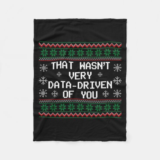 Couverture Polaire That Wasn't Very Data Driven Of You Christmas Xmas (Devant)