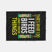Couverture Polaire That's What I Do I Feed Birds And I Know Things (Devant (Horizontal))