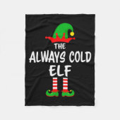 Couverture Polaire The Always Cold Elf Matching Family Christmas  (Devant)