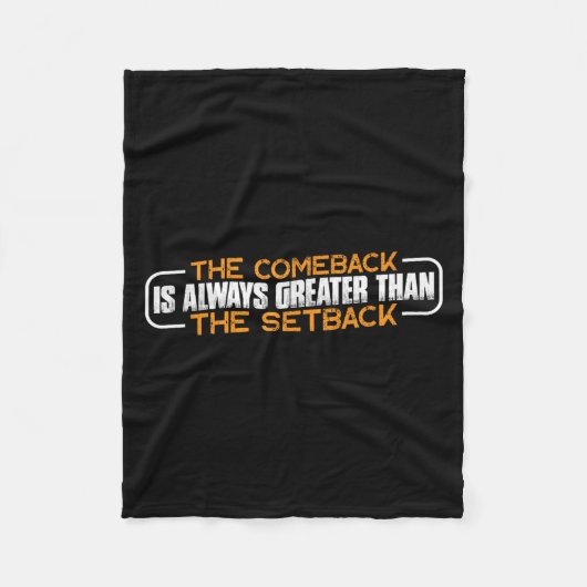 Couverture Polaire The Comeback Is Always Greater Than The Setback -- (Devant)