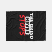 Couverture Polaire The Grind Never Stops Motivation Insrational Quote (Devant (Horizontal))