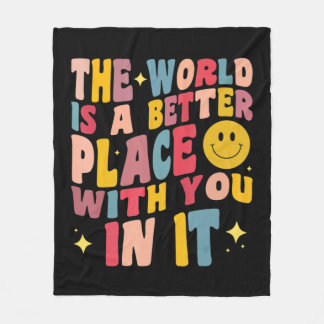 Couverture Polaire The World Is A Better Place With You In It Positiv