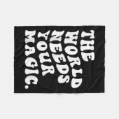 Couverture Polaire The World Needs Your Magic Motivational Retro  (Devant (Horizontal))