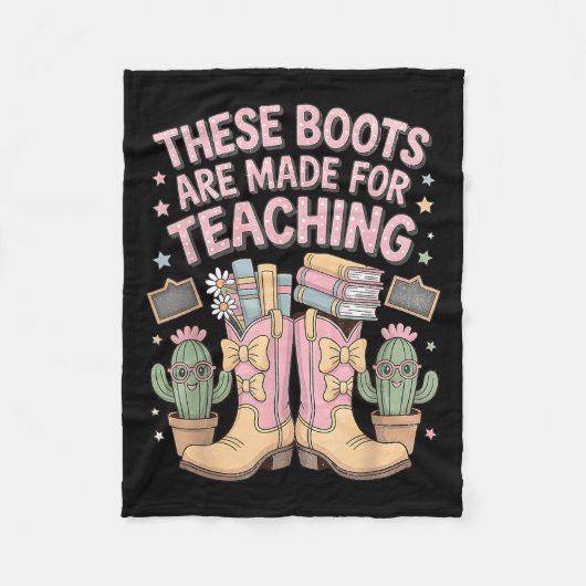 Couverture Polaire These Boots Are Made For Teaching Western Back To  (Devant)