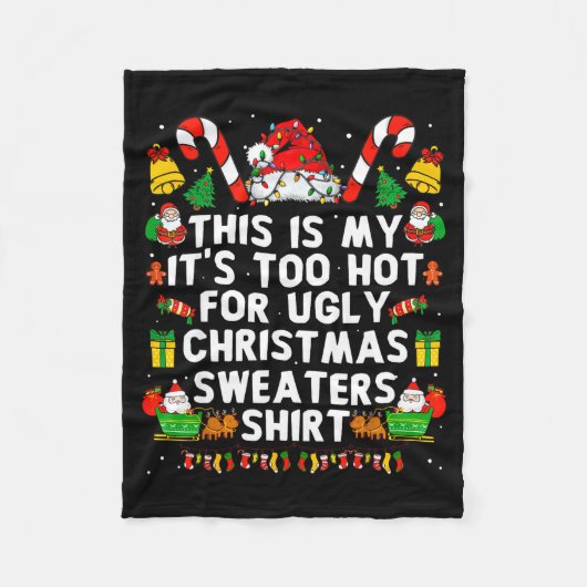 Couverture Polaire This Is My It's Too Hot For Ugly Christmas Sweater (Devant)