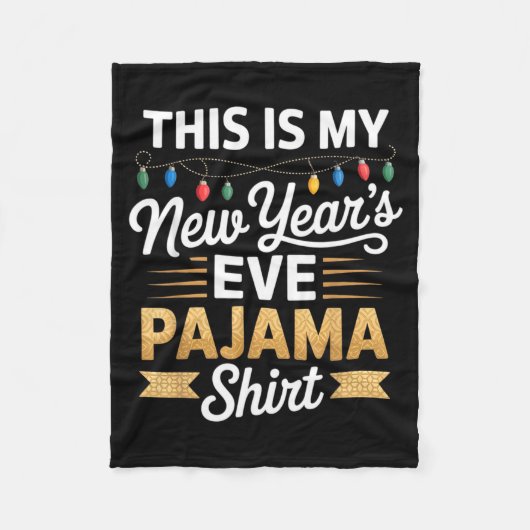 Couverture Polaire This Is My New New Year’s Eve Pajama Shirt Party T (Devant)