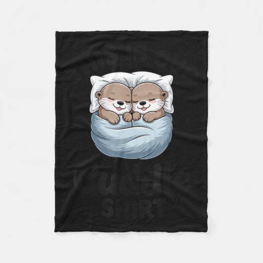 Couverture Polaire This Is Our Cuddle Shirt Adorable Otters (Devant)