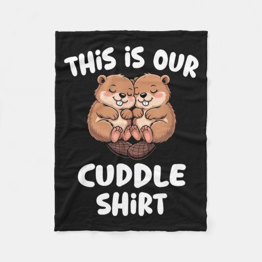 Couverture Polaire This Is Our Cuddle Shirt Cute Beaver Couple  (Devant)