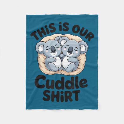 Couverture Polaire This Is Our Cuddle Shirt Cute Koala Couple (Devant)