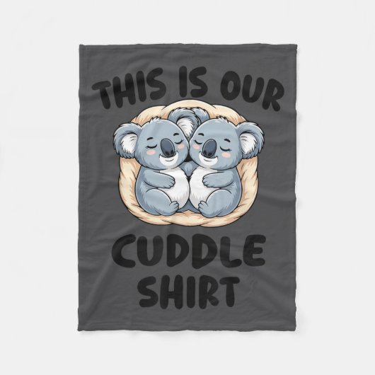 Couverture Polaire This Is Our Cuddle Shirt Cute Koala Couple (Devant)