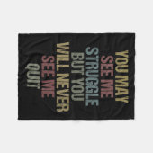 Couverture Polaire This You May See Me Struggle But You Will Never Se (Devant (Horizontal))