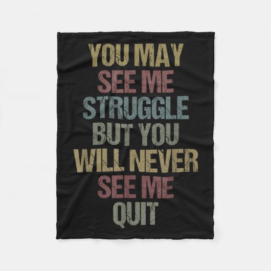 Couverture Polaire This You May See Me Struggle But You Will Never Se (Devant)