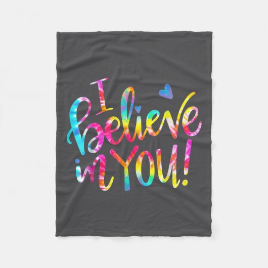 Couverture Polaire Tie Dye I Believe In You Teacher Testing Day Gift (Devant)