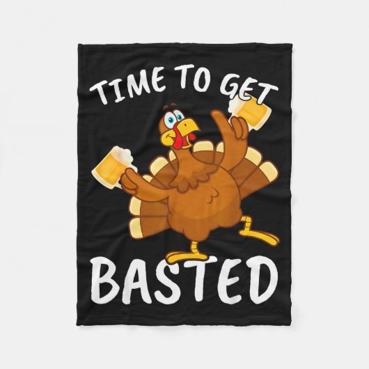 Couverture Polaire Time To Get Basted Funny Beer Thanksgiving Turkey (Devant)