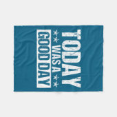 Couverture Polaire Today Was A Good Day Motivational Insring Quote  (Devant (Horizontal))